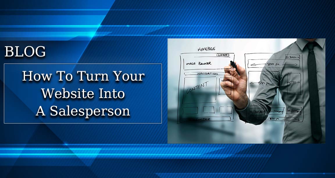 How to Turn Your Website into Another Salesperson